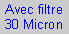 Zone de Texte: Avec filtre 30 Micron