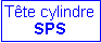 Zone de Texte: Tête cylindreSPS