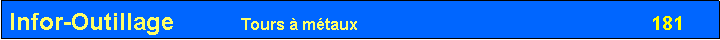 Zone de Texte: Infor-Outillage          Tours � m�taux                                                                  181