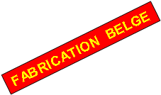 Zone de Texte: FABRICATION  BELGE