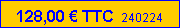 Zone de Texte: 128,00 � TTC  240224