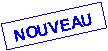Zone de Texte: NOUVEAU