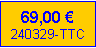 Zone de Texte: 69,00 �240329-TTC