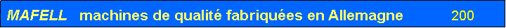 Zone de Texte: MAFELL   machines de qualit� fabriqu�es en Allemagne             200