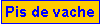 Zone de Texte: Pis de vache