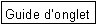 Zone de Texte: Guide d�onglet